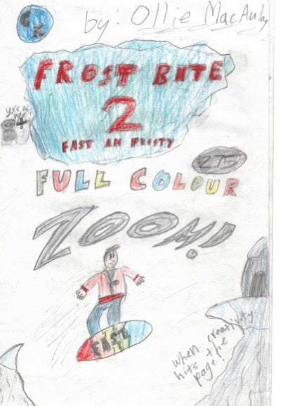 Frost Bite 2: Fast and Frosty by Ollie